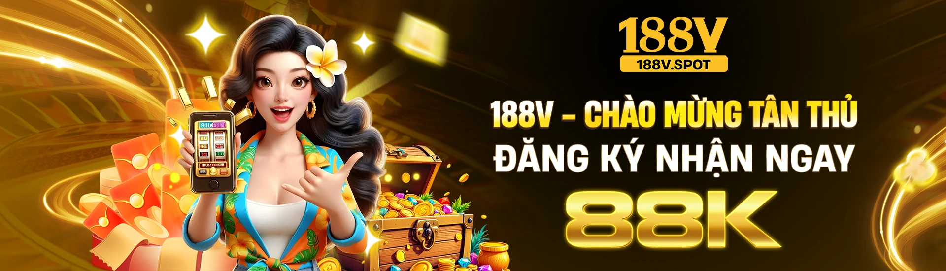 188v chào mừng tân thủ đăng ký nhận ngay 88k